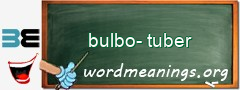 WordMeaning blackboard for bulbo-tuber